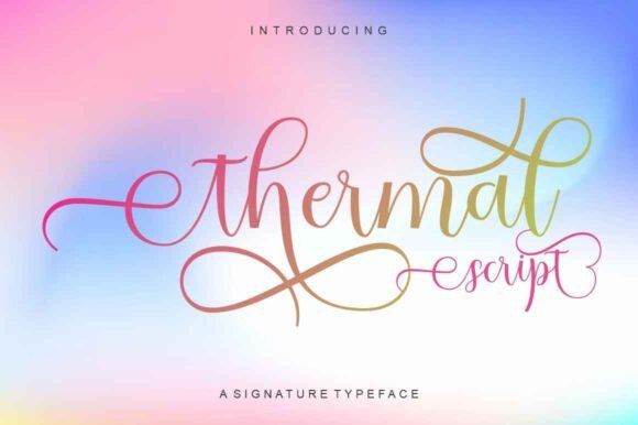 Thermal Script: A Designer's Guide to This Elegant Font